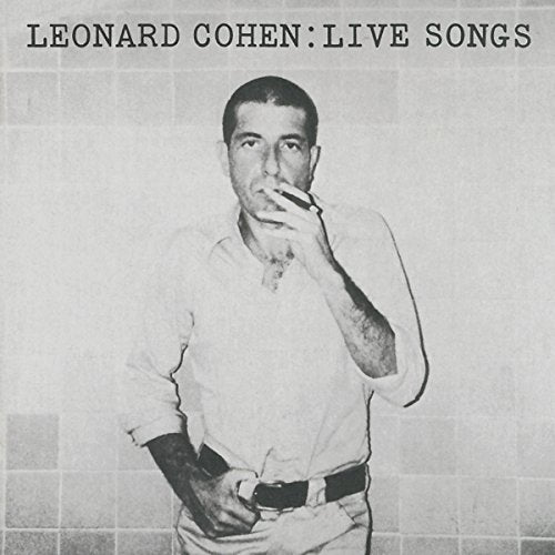 Leonard Cohen LEONARD COHEN: LIVE SONGS