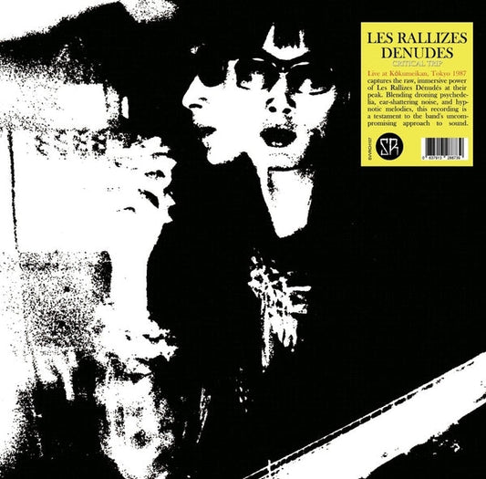 LES RALLIZES DENUDES 13Th May 1987 [Lp] Critical Trip: Live At Rokumeikan, Tokyo