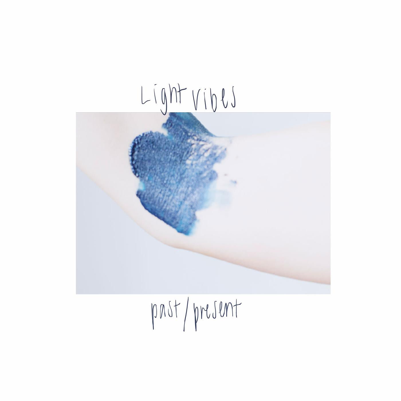 Light Vibes Past/Present