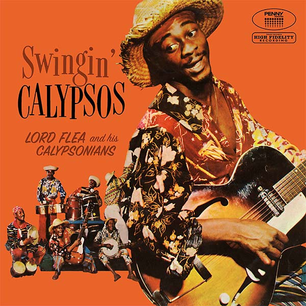 LORD FLEA & HIS CALYPSONIANS Swingin' Calypsos