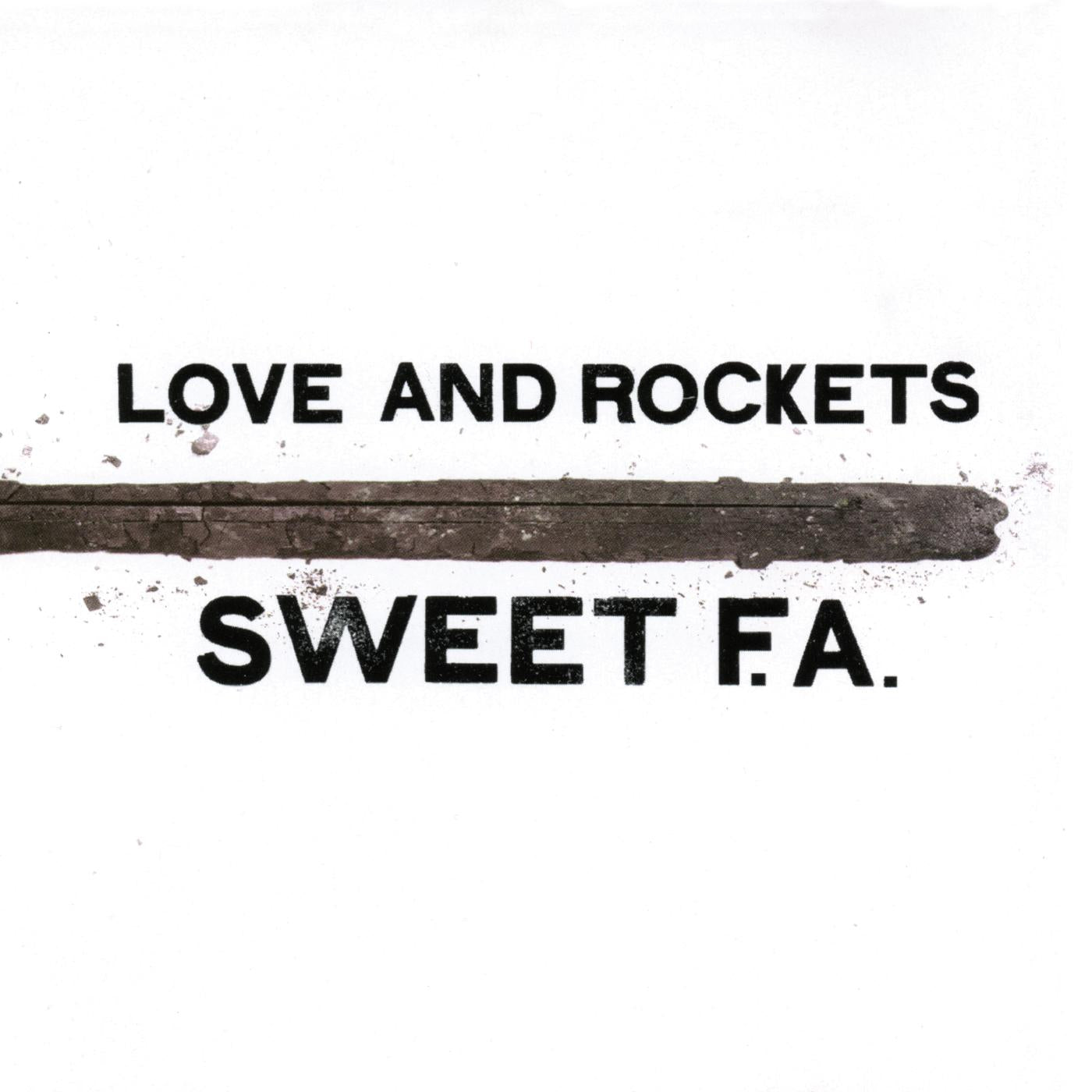 Love And Rockets Sweet F.A.