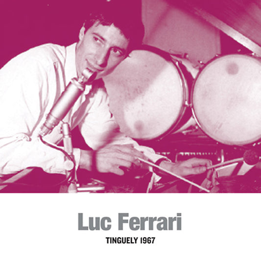 Luc Ferrari Tinguely 1967