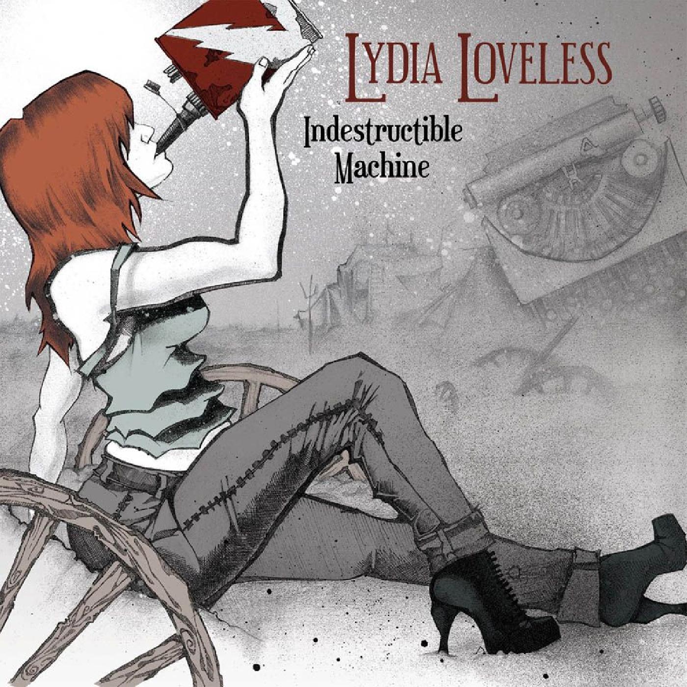 Lydia Loveless Indestructible Machine