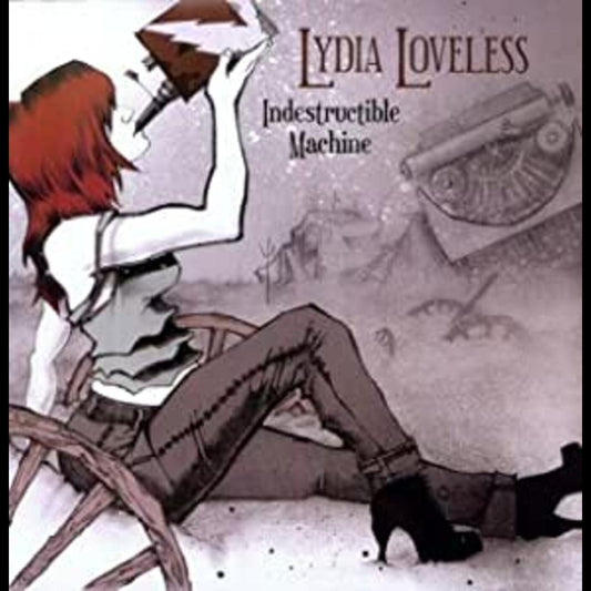 Lydia Loveless Indestructible Machine