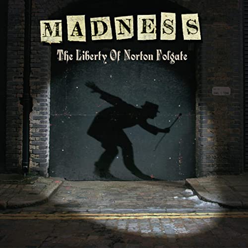 Madness The Liberty of Norton Folgate