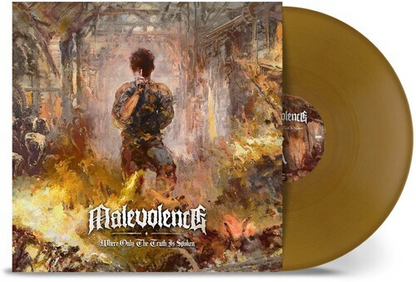 Malevolence Where Only the Truth Is Spoken (Limited Edition, Gold Colored Vinyl)