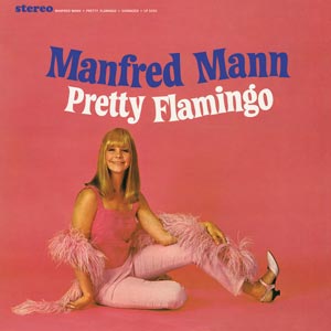 Manfred Mann Pretty Flamingo