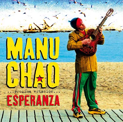 Manu Chao Proxima Estacion: Esperenza