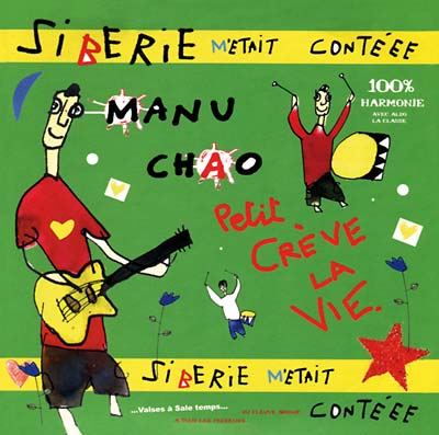 Manu Chao Siberie M'Etait Conteee