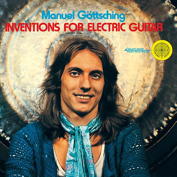 MANUEL GOTTSCHING Inventions for Electric Guitar