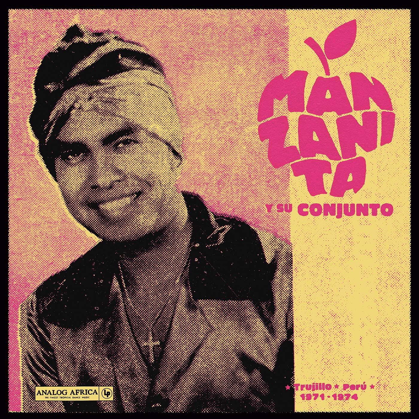 Manzanita y Su Conjunto Trujillo, Per˙ 1971 - 1974