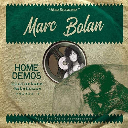 Marc Bolan Misfortune Gatehouse : Home Demos 4