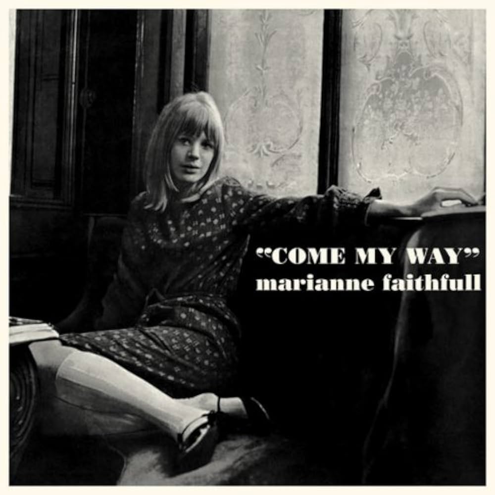 Marianne Faithfull Come My Way [Remastered]