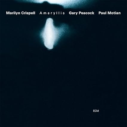 Marily Crispell Amaryllis (ECM Luminessence Series)