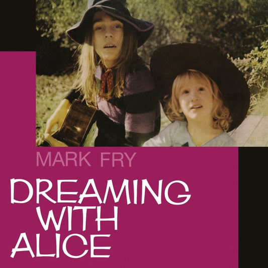MARK FRY Dreaming with Alice