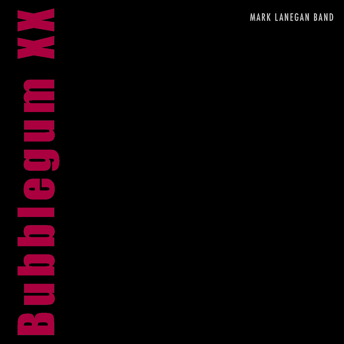 Mark Lanegan Bubblegum XX