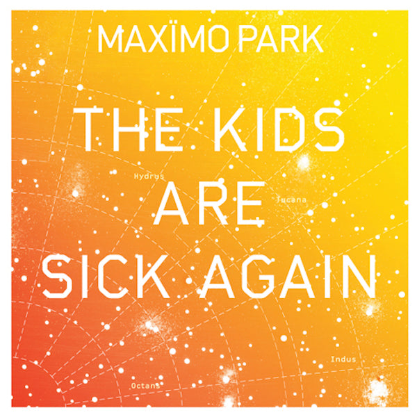 Maximo Park The Kids Are Sick Again YELLOW - 7"