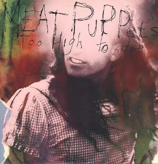 Meat Puppets Too High To Die [LP]
