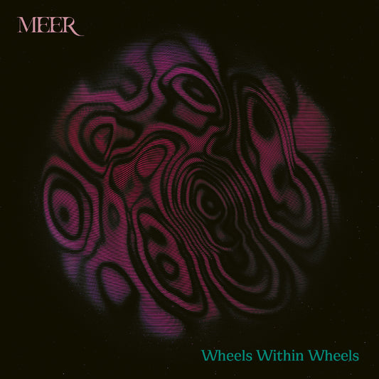 MEER Wheels Within Wheels (NEON MAGENTA / GRIMACE PURPLE VINYL)