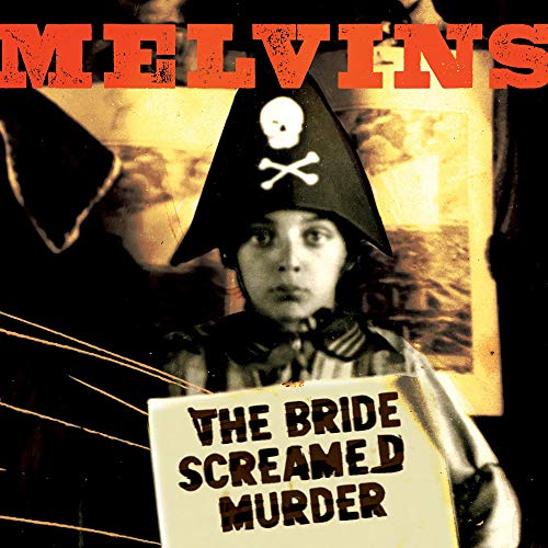 MELVINS The Bride Screamed Murder