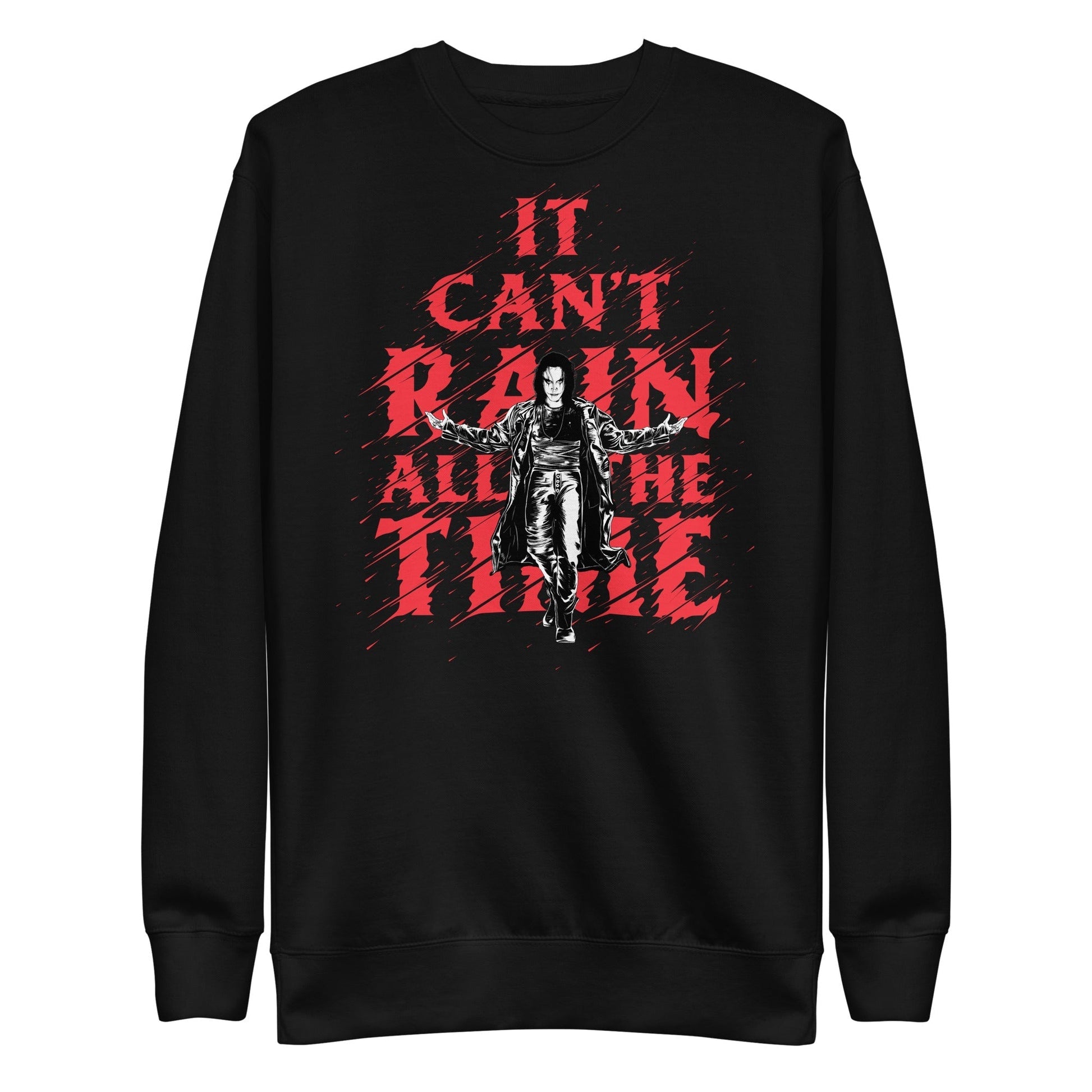 MerchMoment The Crow - It Can't Rain All the Time Sweatshirt Black