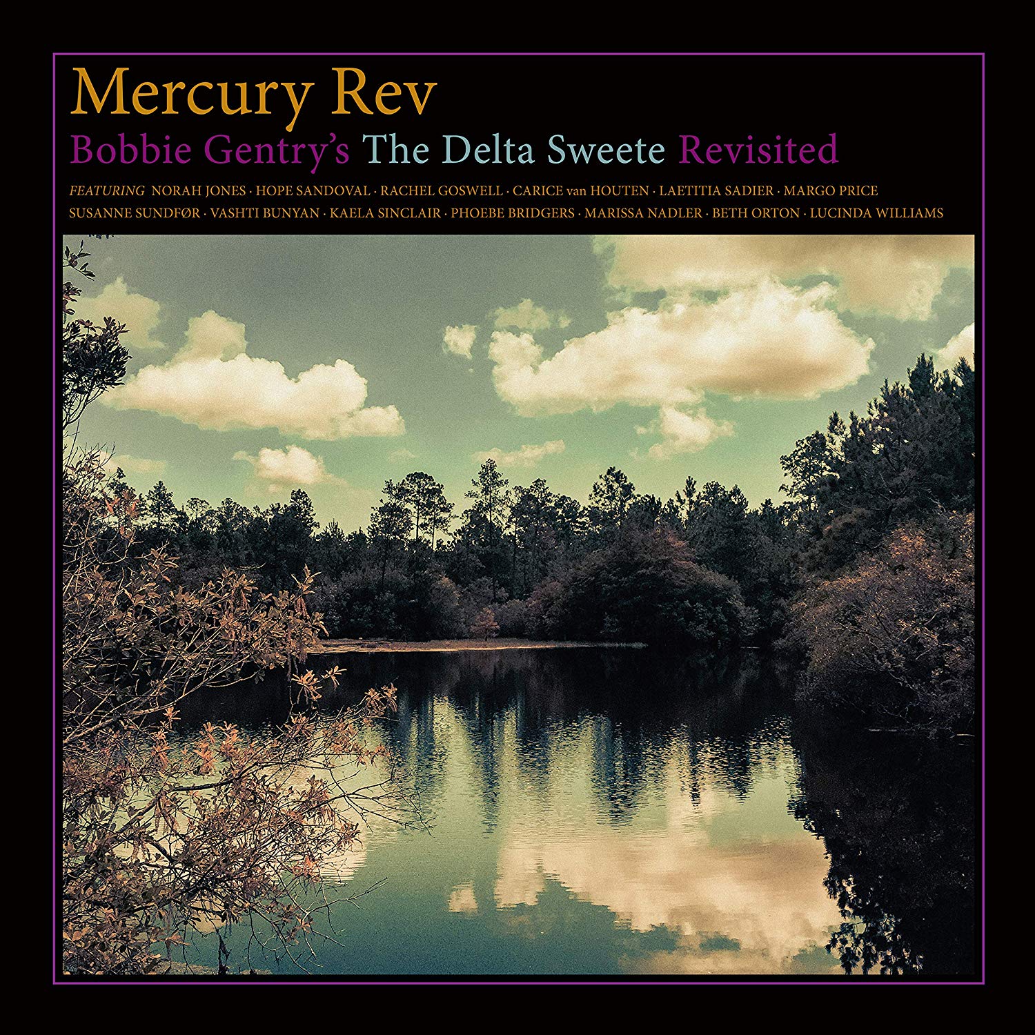 Mercury Rev Bobbie Gentry's The Delta Sweete Revisited