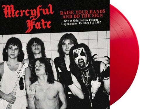 Mercyful Fate Raise Your Hands And Do The Sign: Live In Copenhagen October 5th (Red Vinyl) [Import]