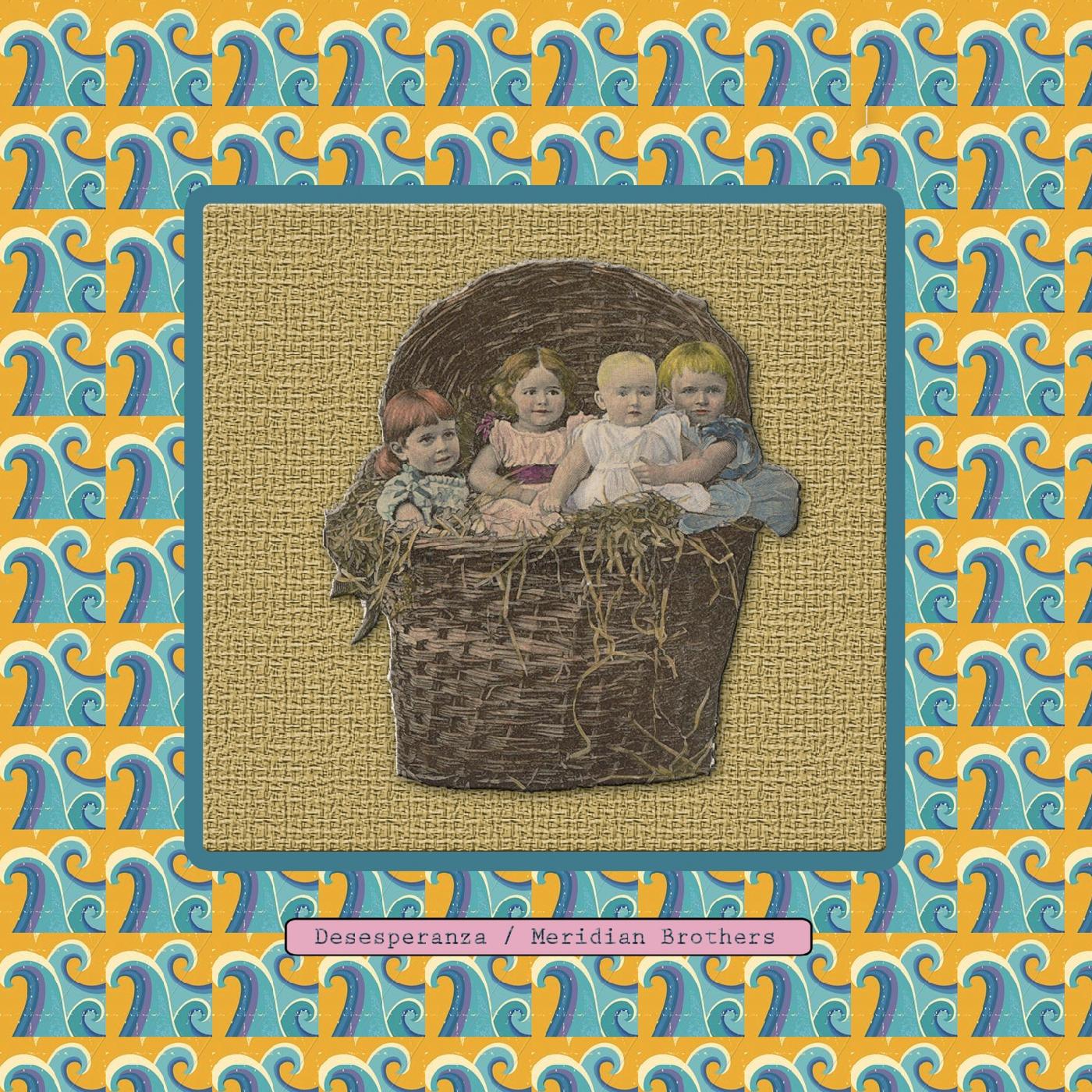 Meridian Brothers Desesperanza