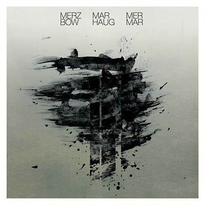 MERZBOW & MARHAUG Mer Mar