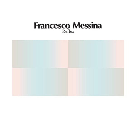 Messina Francenso Reflex (12" Single)