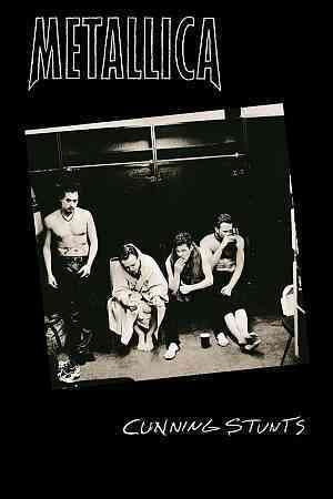 Metallica CUNNING STUNTS