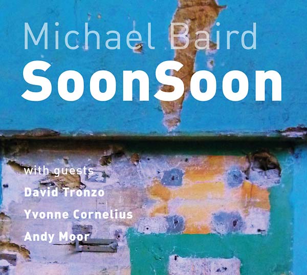 MICHAEL BAIRD SoonSoon