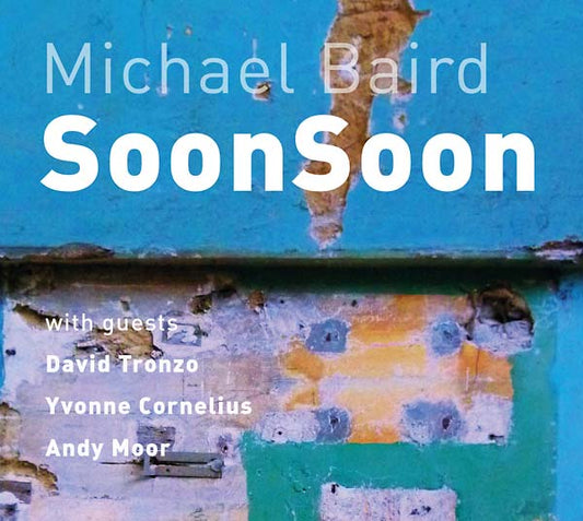 MICHAEL BAIRD SoonSoon