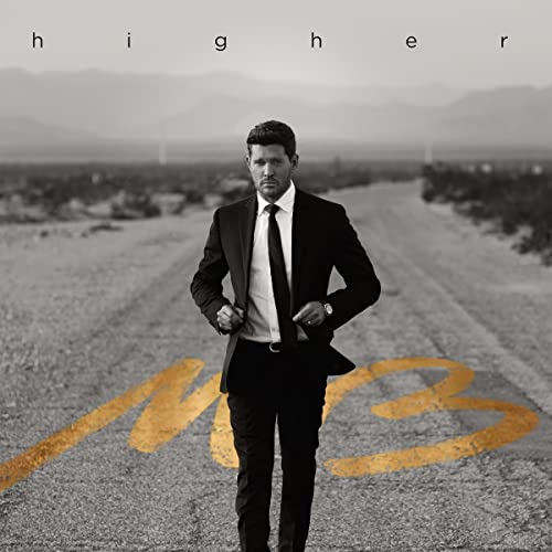 Michael Bublé Higher