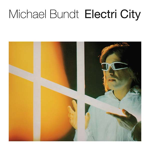 MICHAEL BUNDT Electri City