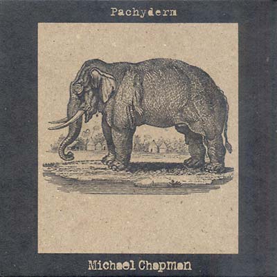 MICHAEL CHAPMAN Pachyderm