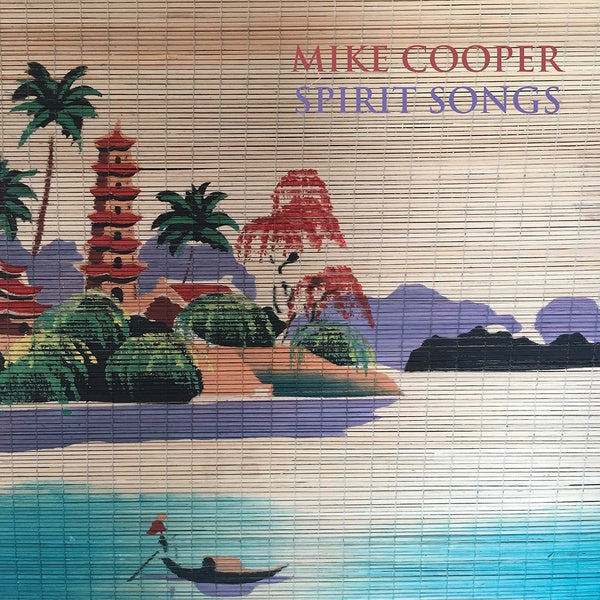 MIKE COOPER Spirit Songs