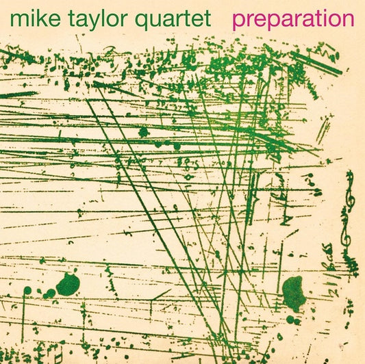 MIKE TAYLOR QUARTET Preparation