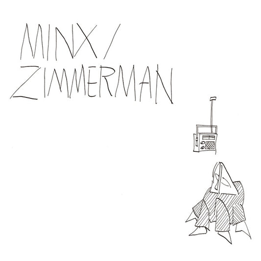 MINX/ZIMMERMAN Minx/Zimmerman