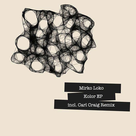 MIRKO LOKO Kolor EP (incl. Carl Craig Remix)