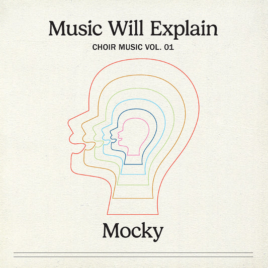 MOCKY Music Will Explain (Choir Music Vol. 1)