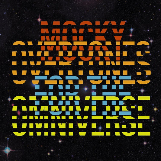 MOCKY Overtones For The Omniverse