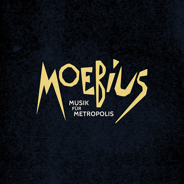 MOEBIUS Musik Fur Metropolis