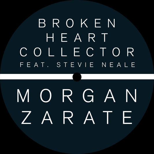 Morgan Zarate Broken Heart Collector EP (fea t. Stevie Neal)