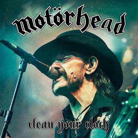 Motörhead CLEAN YOUR CLOCK