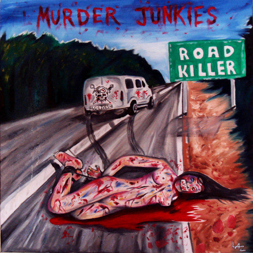 Murder Junkies Road Killer