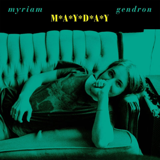 MYRIAM GENDRON Mayday (Green Vinyl)