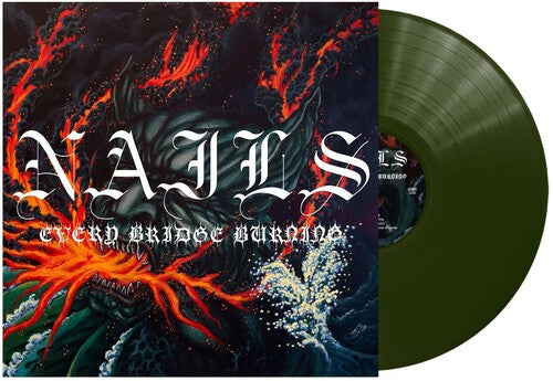 Nails Every Bridge Burning (Forest Green Colored Vinyl)