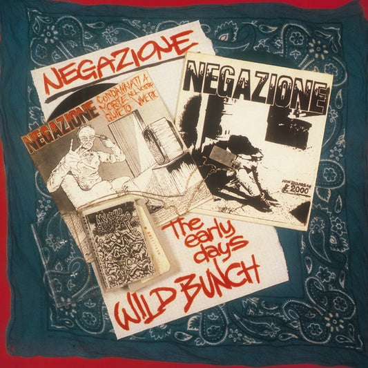 NEGAZIONE Wild Bunch/The Early Days