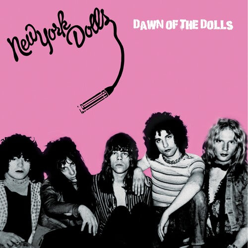 New York Dolls Dawn Of The Dolls (Colored Vinyl, Pink, Black, Splatter)